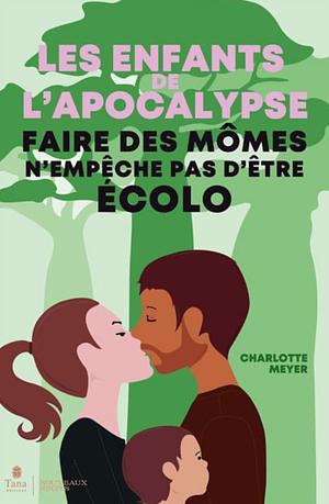 Les Enfants de l'Apocalypse by Charlotte Meyer