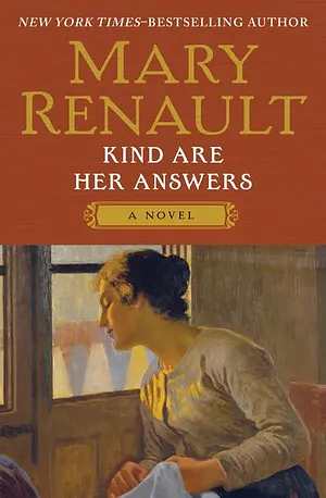 Kind Are Her Answers by Mary Renault