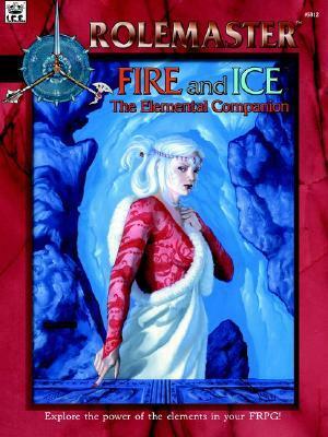 Fire & Ice: The Elemental Companion by Bob Defendi, Robert J. Defendi