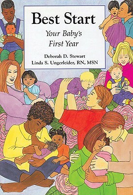 Best Start: A Guide to Infant and Family Health by Linda Ungerleider, Deborah D. Stewart