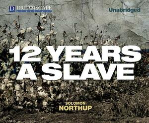 12 Years a Slave by Solomon Northup