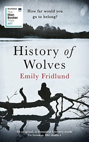 History of Wolves by Emily Fridlund