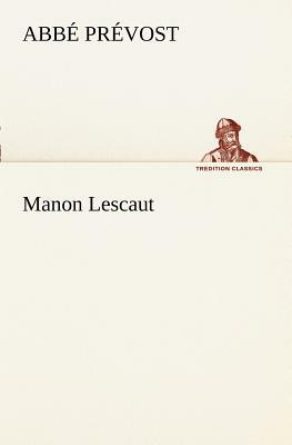 Manon Lescaut by Abbé Prévost