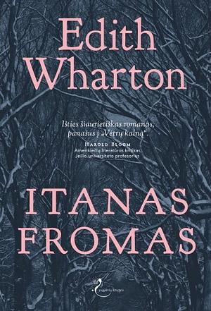 Itanas Fromas by Jūratė Žeimantienė, Edith Wharton