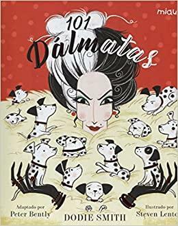 101 Dalmatas by Dodie Smith