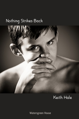 Nothing Strikes Back by Keith Hale
