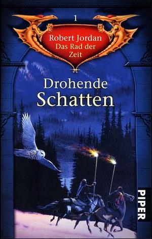 Drohende Schatten by Robert Jordan