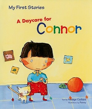 A Daycare for Connor by Nadege Cochard