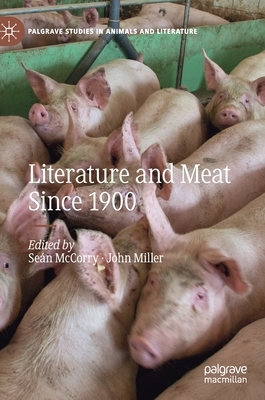 Literature and Meat Since 1900 by 