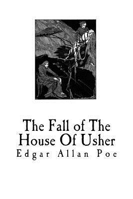 The Fall of the House of Usher by Edgar Allan Poe