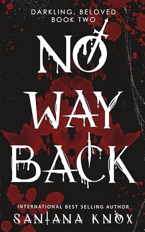 No Way Back by Santana Knox