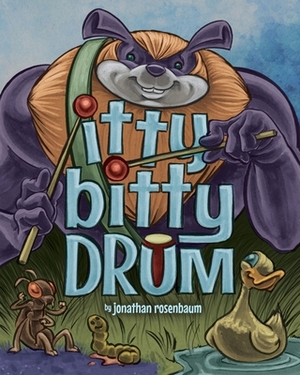 Itty Bitty Drum by Jonathan Rosenbaum