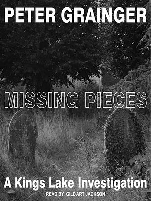 Missing Pieces by Peter Grainger