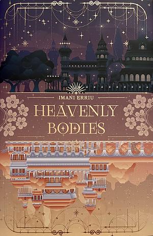 Heavenly Bodies by Imani Erriu