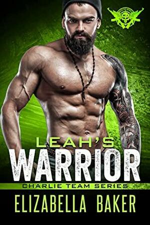 Leah's Warrior by Elizabella Baker