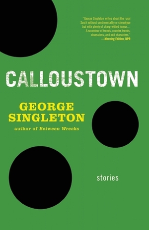 Calloustown by George Singleton