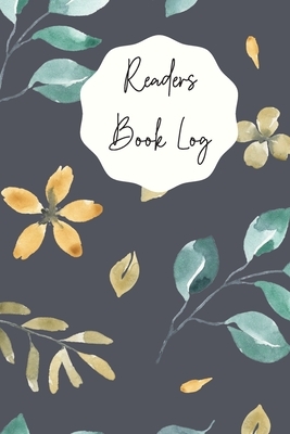 Readers Book Log: A Book Tracker To Record Books Read by J. Gregory