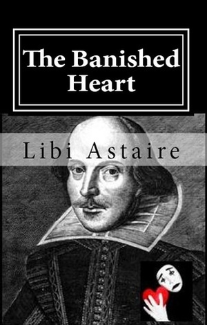 The Banished Heart by Libi Astaire