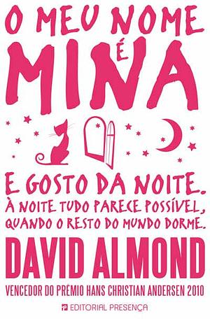 O Meu Nome é Mina by David Almond