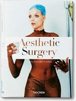 Aesthetic Surgery by Angelika Taschen