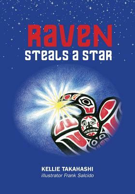 Raven Steals A Star by Kellie Takahashi