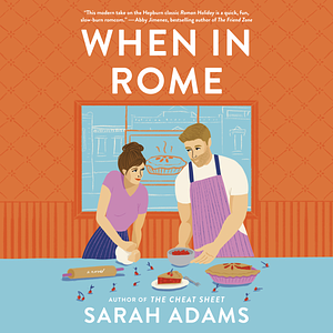 When in Rome by Sarah Adams