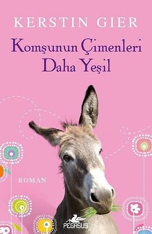 Komşunun Çimenleri Daha Yeşil by Kerstin Gier