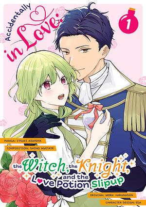 Accidentally in Love: The Witch, the Knight, and the Love Potion Slipup (Manga) Volume 1 by Harunadon