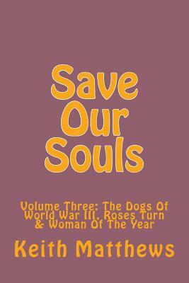 Save Our Souls: A Situation Comedy by J. Quill, R. Taylor