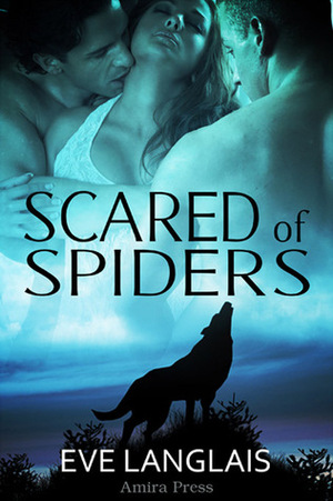 Scared of Spiders by Eve Langlais