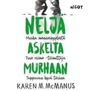 Neljä askelta murhaan by Karen M. McManus