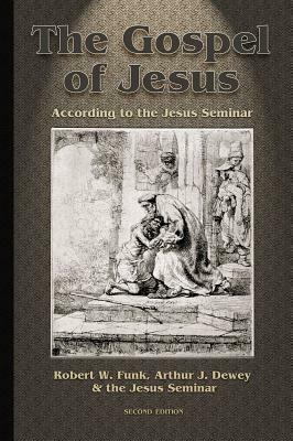 Gospel of Jesus: According to the Jesus Seminar by 