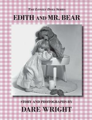 Edith And Mr. Bear by Dare Wright