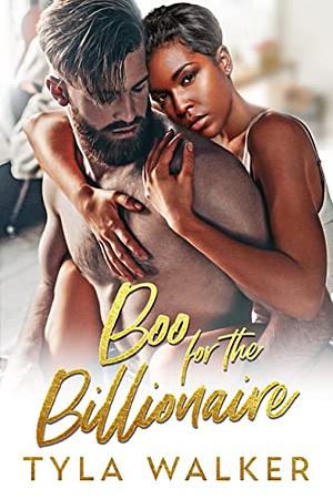 Boo For The Billionaire by Tyla Walker, Tyla Walker