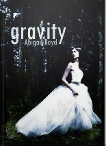 Gravity by Abigail Boyd