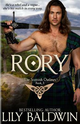 Rory: A Scottish Outlaw by Lily Baldwin