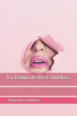 La Dama de las Camelias by Alexandre Dumas Jr.