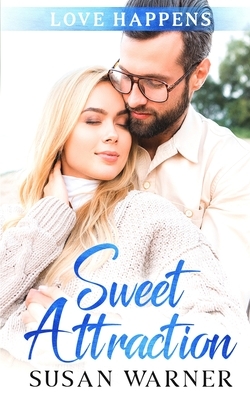 Sweet Attraction: A Small Town Sweet Romance by Susan Warner