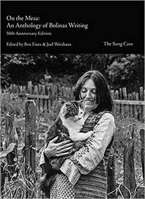 On the Mesa: An Anthology of Bolinas Writing by Joel Weishaus, Benjamin Estes