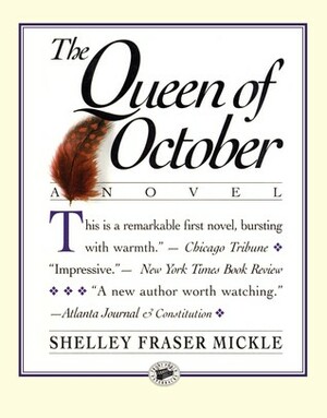 The Queen of October by Shelley Fraser Mickle