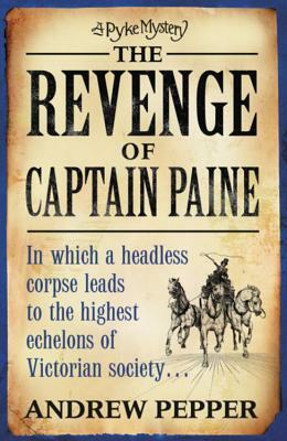The Revenge of Captain Paine by Andrew Pepper
