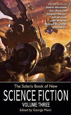 The Solaris Book of New Science Fiction, Volume Three by George Mann