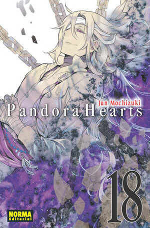 Pandora Hearts, Vol. 18 by Jun Mochizuki, Olinda Cordukes