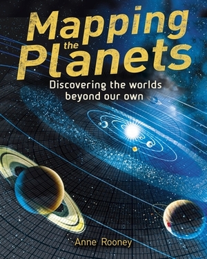 Mapping the Planets: Discovering the Worlds Beyond Our Own by Arcturus Publishing