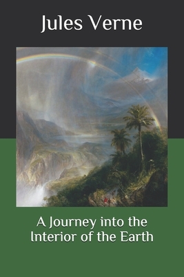 A Journey into the Interior of the Earth by Jules Verne