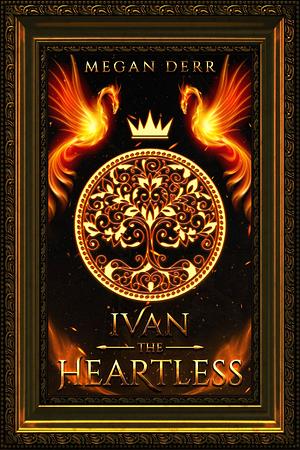 Ivan the Heartless by Megan Derr