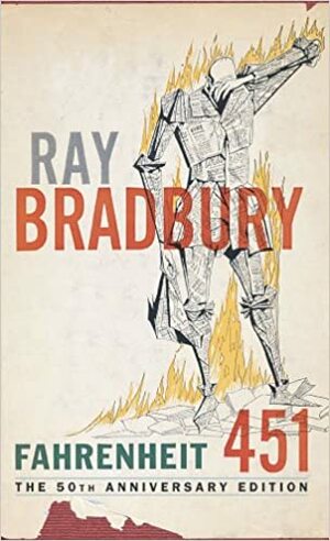 Fahrenheit 451 by Ray Bradbury