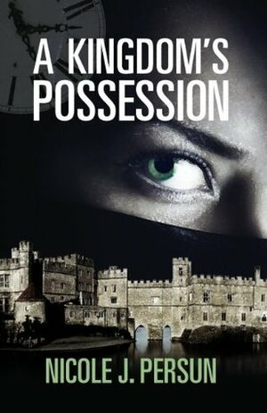 A Kingdom's Possession by Nicole J. Persun