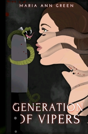 Generation of Vipers by Maria Ann Green