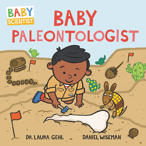 Baby Paleontologist by Laura Gehl